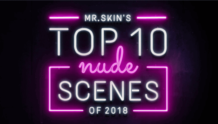 Mr Skin top 10 nude scenes 2018